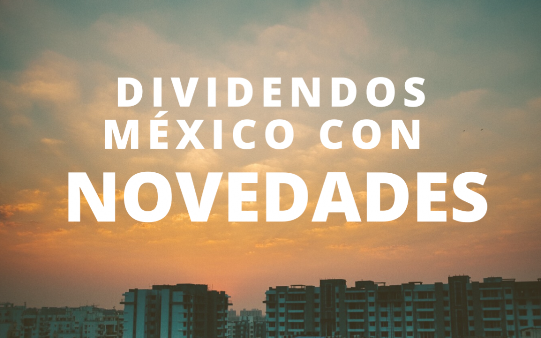 Dividendos México con novedades | Educación