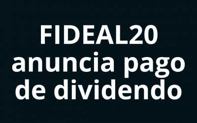 Fibra Ideal hará un pago de dividendo en agosto 2022