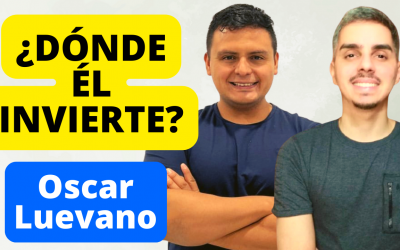 ¿Dónde él invierte? Con Oscar Luevano, de @LosLuevano